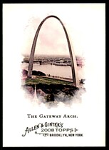 2008 Topps Allen & Ginter #122 The Gateway Arch