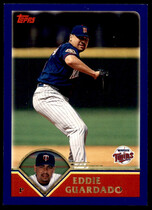 2003 Topps Base Set #9 Eddie Guardado