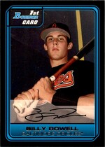 2006 Bowman Draft Draft Picks #DP6 Billy Rowell