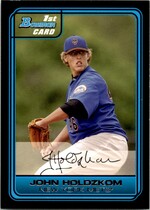 2006 Bowman Draft Draft Picks #DP21 John Holdzkom