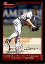 2006 Bowman Base Set #166 Jeremy Bonderman