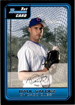 2006 Bowman Prospects #B90 Raul Valdez