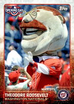 2015 Topps Opening Day Mascots #M-25 Theodore Roosevelt