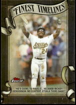 2026 Finest Finest Timelines #FT-24 Rickey Henderson