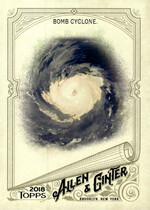 2018 Topps Allen & Ginter #259 Bomb Cyclone