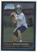 2006 Bowman Chrome #241 Bruce Gradkowski