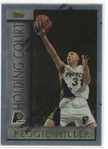 1996 Topps Holding Court #HC6 Reggie Miller