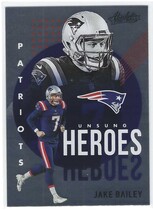 2021 Panini Absolute Unsung Heroes #UH4 Jake Bailey