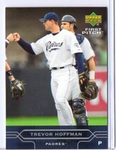 2005 Upper Deck First Pitch #168 Trevor Hoffman