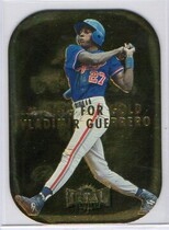 1997 Metal Universe Mining for Gold #4 Vladimir Guerrero