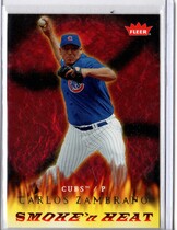 2006 Fleer Smoke n Heat #SH1 Carlos Zambrano