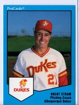 1989 ProCards Albuquerque Dukes #60 Brent Strom