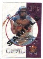 1995 Pinnacle Sportflix UC3 Clear Shots Promos #PCS8 Cliff Floyd Promo