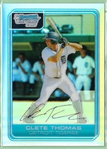 2006 Bowman Chrome Prospects Refractors Series 2 #BC121 Clete Thomas