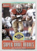 2017 Panini Classics Super Bowl Heroes #SBH-RC Roger Craig