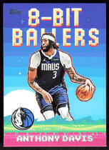 2025 Topps 8-Bit Ballers #8B-5 Anthony Davis