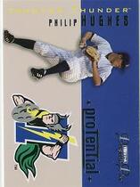 2006 TriStar Prospects Plus ProTential #P-1 Philip Hughes