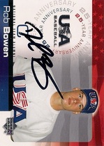 2004 Upper Deck USA Baseball 25th Anniversary #USA-23 Rob Bowen